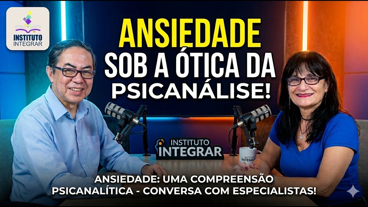 Ansiedade Sob a Ótica da Psicanálise