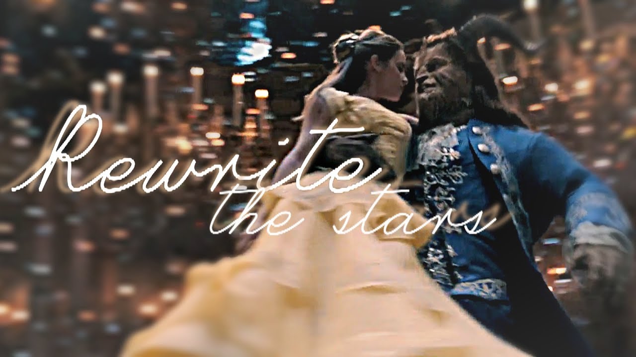 Beauty and the Beast | Rewrite The Stars
