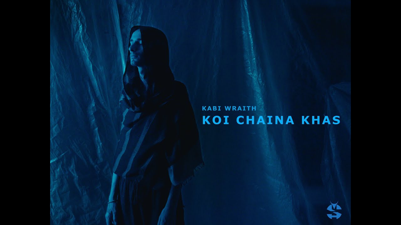 KABI WRAITH  @kabiwraith8563  - KOI CHAINA KHAS (OFFICIAL MUSIC VIDEO)