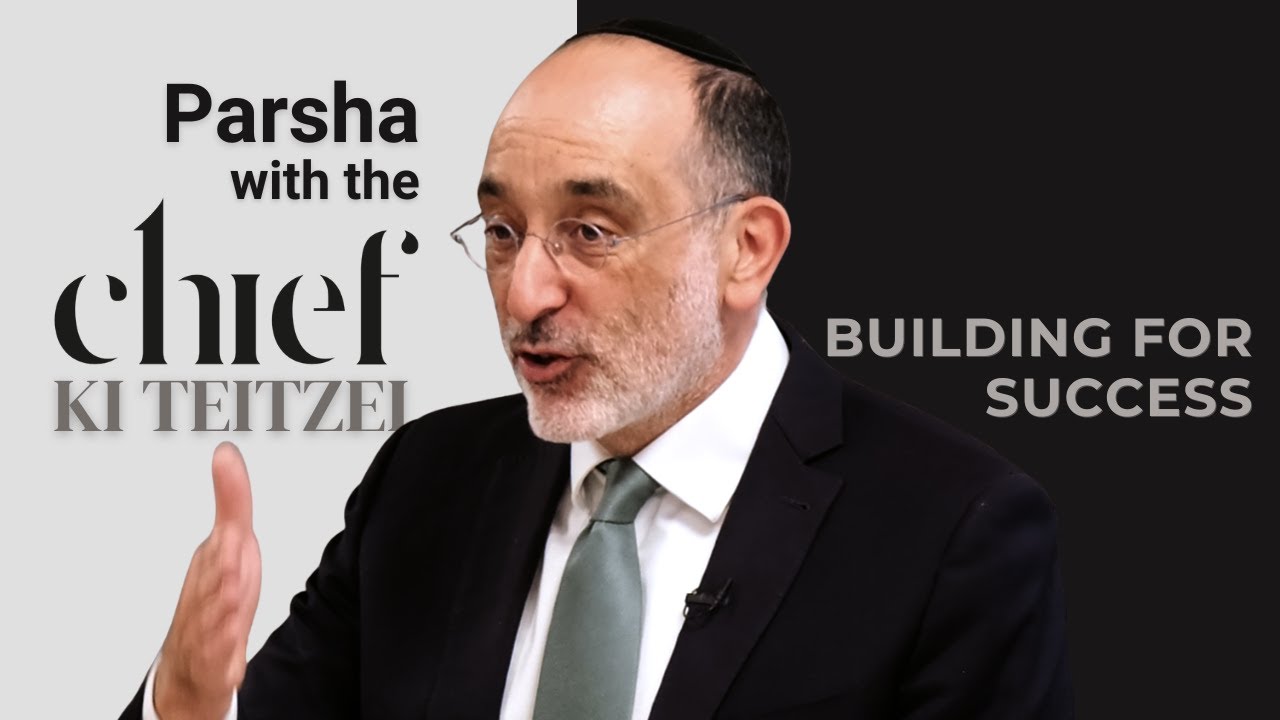 Shaping your environment | Parsha with the Chief: Ki Teitzei