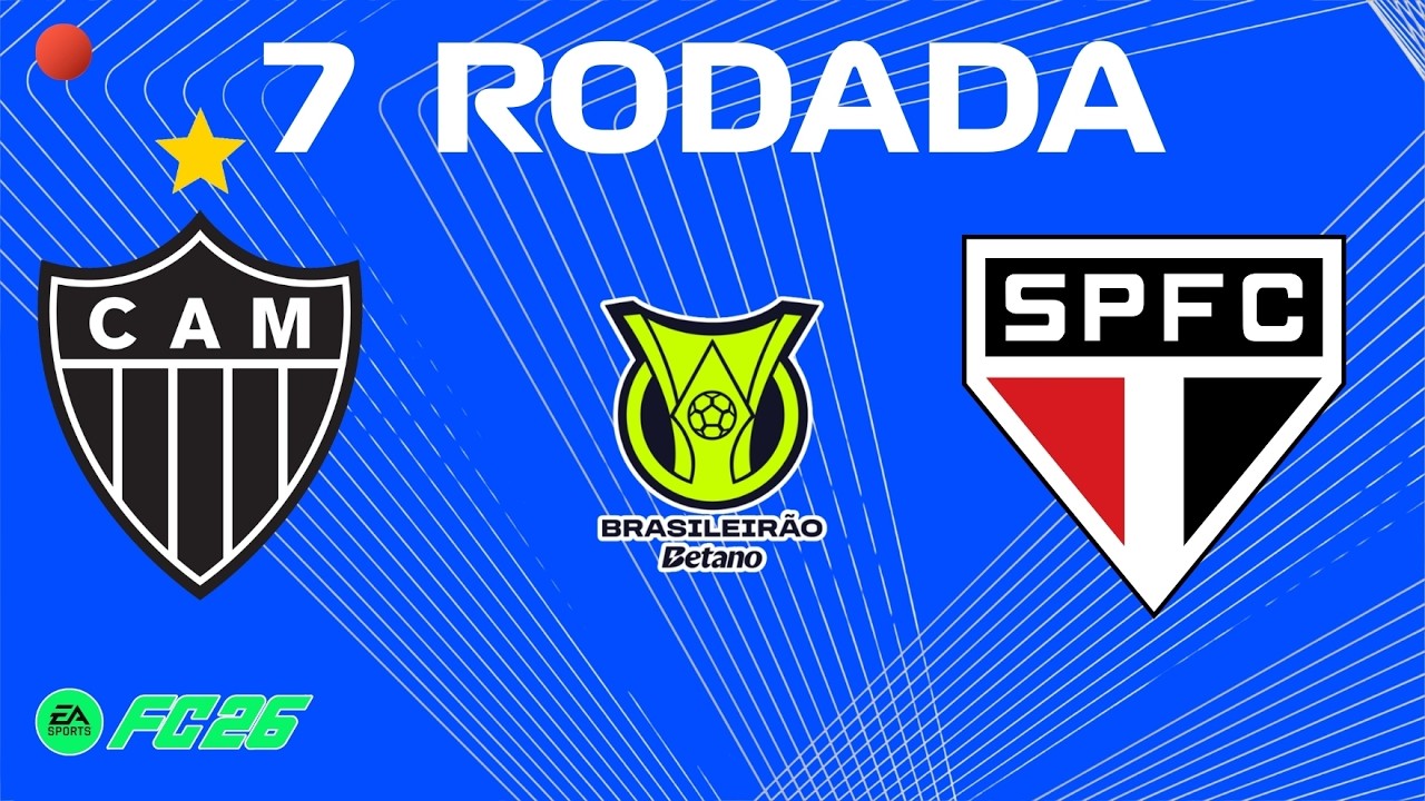 [Brasileirão 2026] Atlético-MG x São Paulo - #atleticomineiro #spfc  #brasileirão2026 #fc26