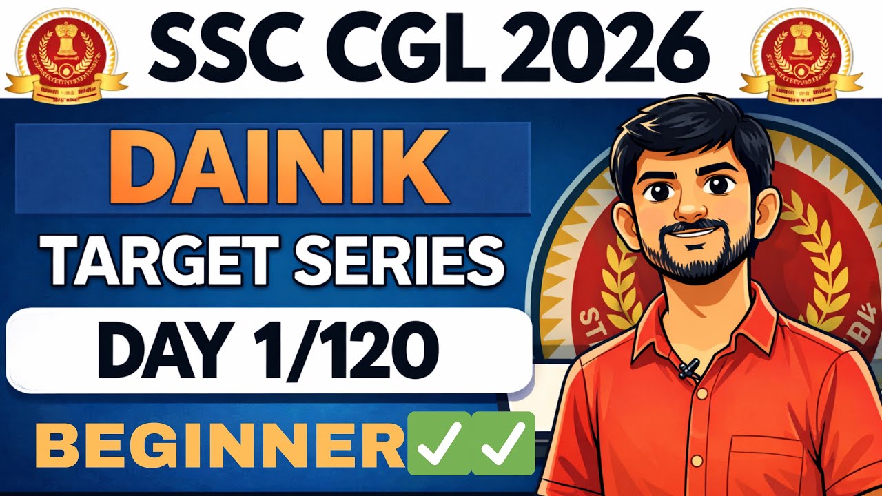SSC CGL 2026 Dainik Target Series 🔥🔥| Day 1/120 | Beginner से Selection तक 🚀 #ssc #cgl #chsl #viral