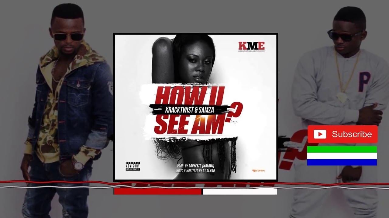 Kracktwist & Samza - How U see am