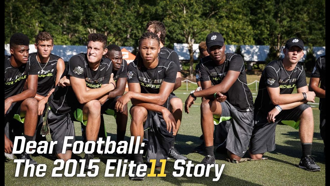 Dear Football: The 2015 Elite 11 Story | Episode 1/3 [FULL]