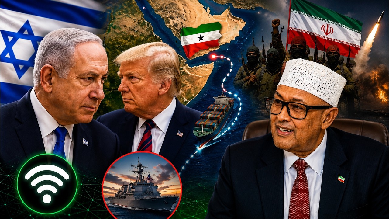 Warka: Somaliland oo Miiska Saaran Kulanka Trump & Netanyahu, Iran oo Xidhaysa Marinka Bab al-Mandab