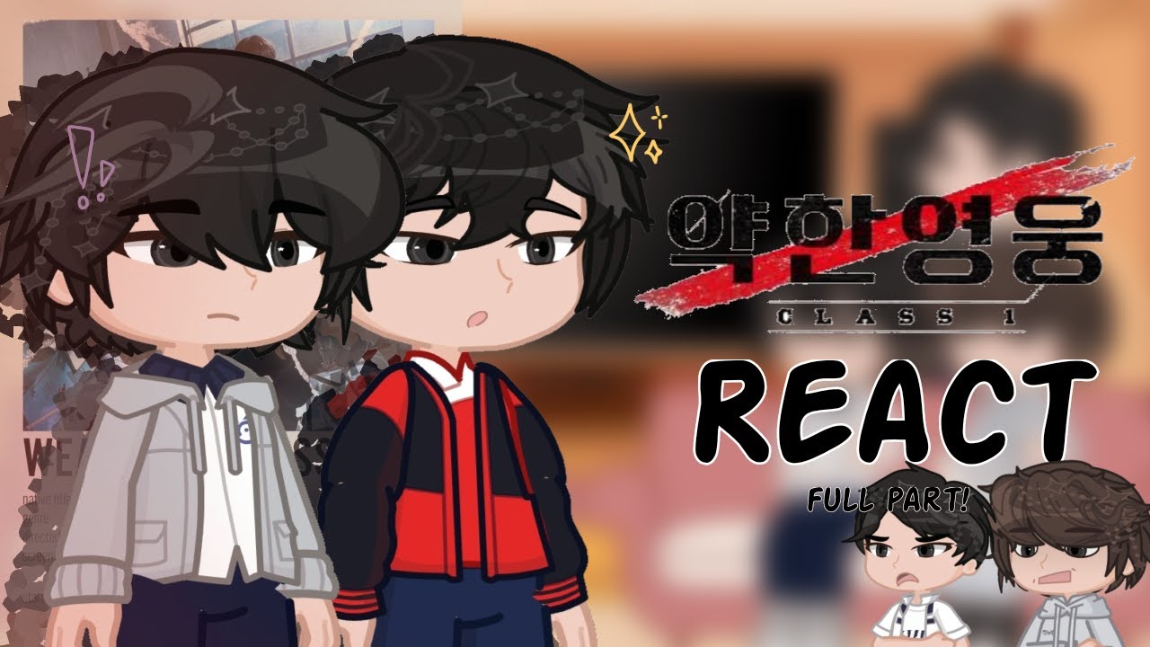 Past Weak Hero Class 1 react to their future || FULL PART || 2X SPEED