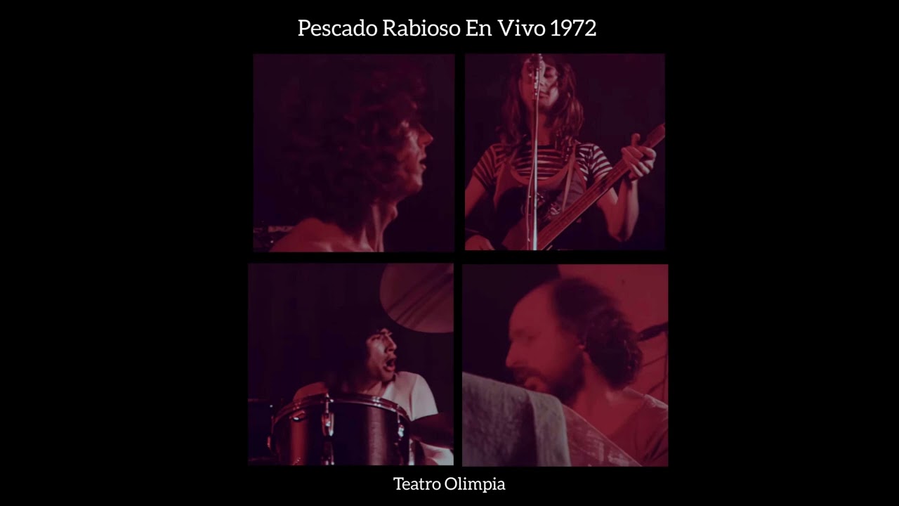 Pescado Rabioso En Vivo 1972 (Teatro Olimpia) Audio Remasterizado