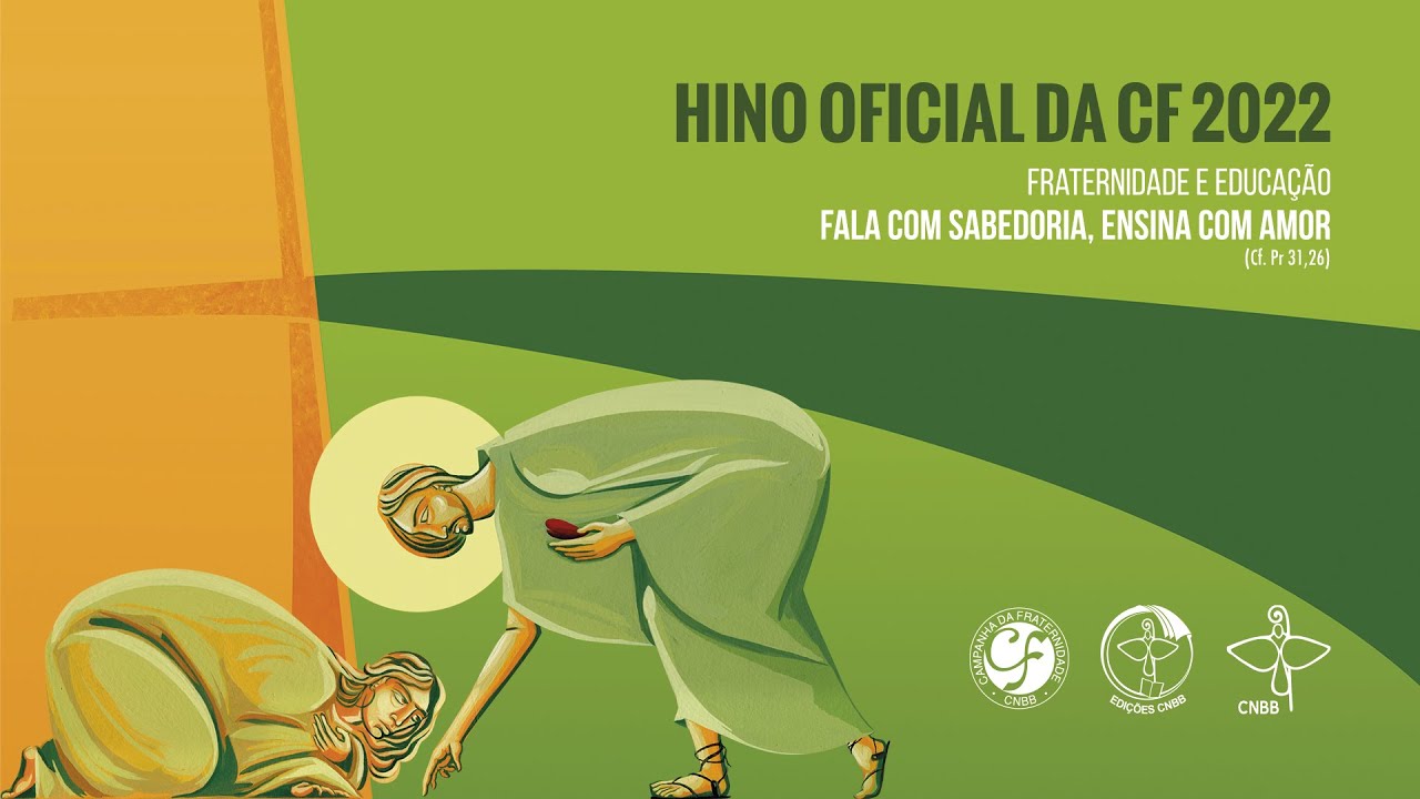 Hino oficial da Campanha da Fraternidade 2022!