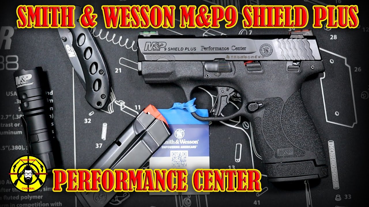 SMITH & WESSON M&P 9 SHIELD PLUS PERFORMANCE CENTER