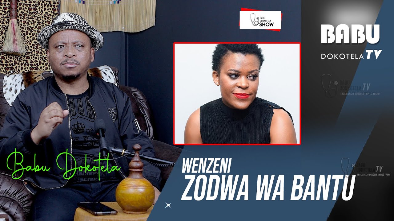 Babu Dokotela Tv  |   Wenzeni Zodwa Wabantu