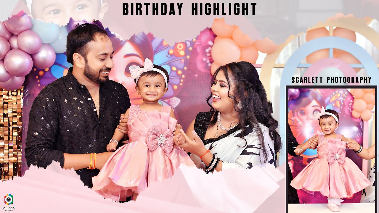 Birthday Highlight 2025 | Babygirl Shailvi | Scarlett Photography |