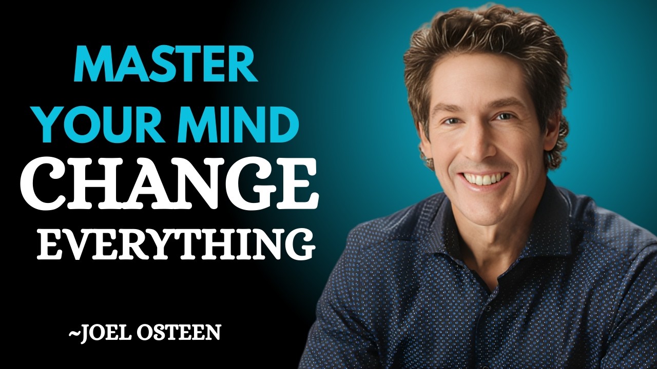 Master Your Mind in 2026 — The One Shift That Changes Everything | Best Motivation Joel Osteen