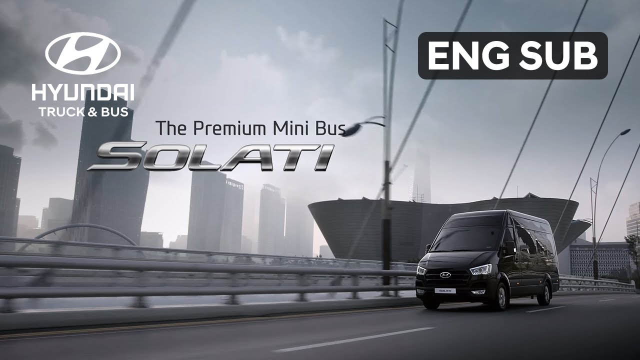 Hyundai Truck&Bus SOLATI(H350) Commercial Film (Full ver.)