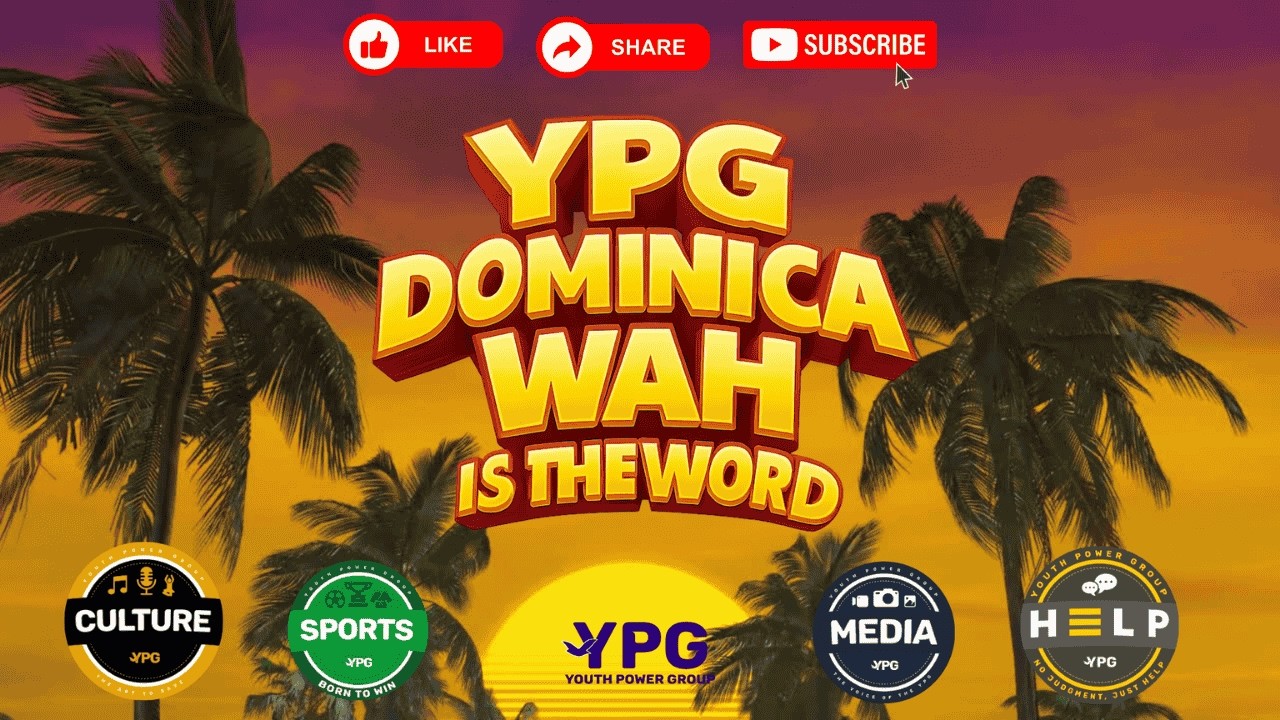 YPG DOMINICA WAH IS THE WORD EP3