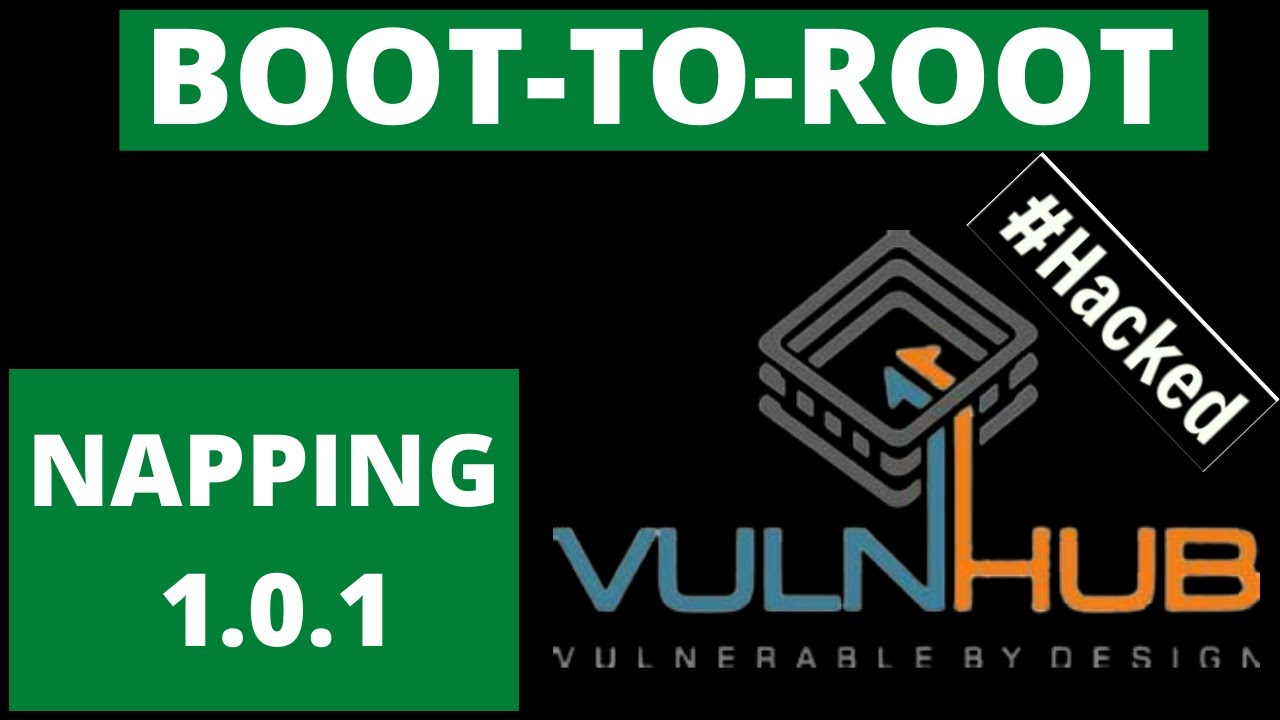 NAPPING: 1.0.1 | Vulnhub  CTF Walkthrough | Boot-To-Root