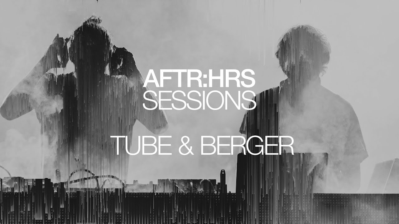 SESSIONS : 07 | MELODIC TECHNO, DEEP HOUSE, PROGRESSIVE HOUSE | TUBE & BERGER