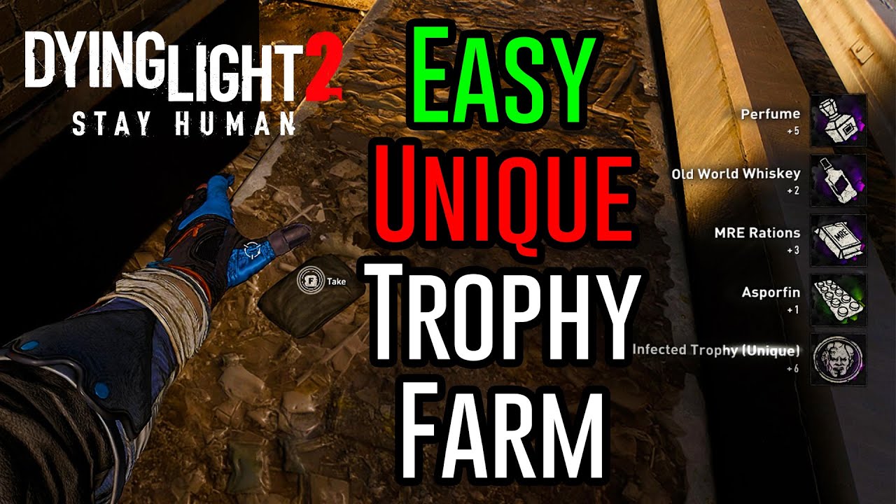 Unique Trophy Farm EASY and UNLIMITED - Dying Light 2