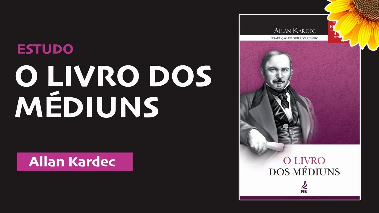 #31 O LIVRO DOS MÉDIUNS - Da Bicorporiedade e da Transfiguração - Parte 2