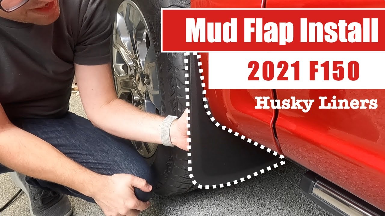 2021 f150 mud flaps - Husky Liner Install