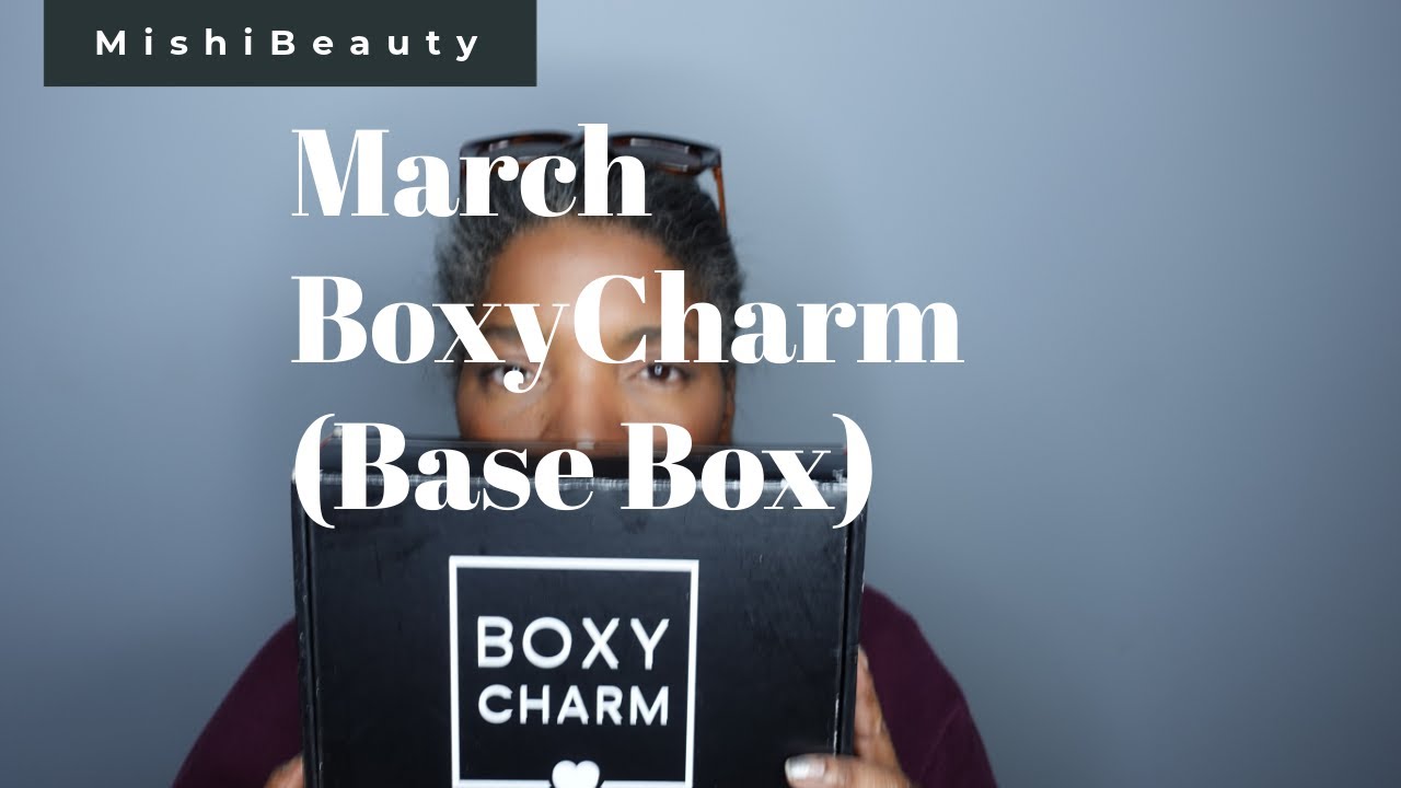 March BoxyCharm (Base Box)