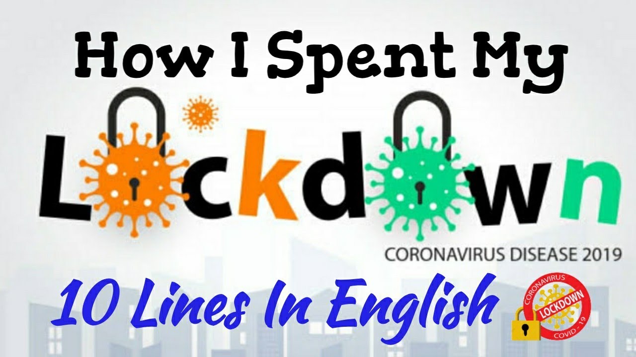 How I spent my lockdown/Essay on How I spent my lockdown/Lockdown essay for kids/Essay on lockdown