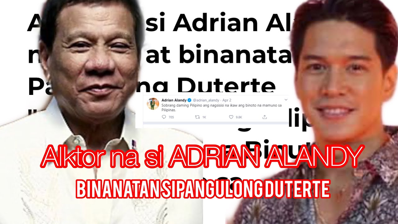 ABS-CBN ACTOR  ADRIAN ALANDY BINANATAN SI PANGULONG RODRIGO ROA DUTERTE SA KANYANG TWITTER POST