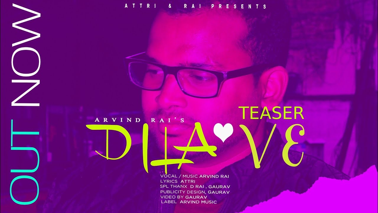 Dila Ve (Teaser) | Arvind Rai | Attri | D Rai | Gaurav | Arvind Music