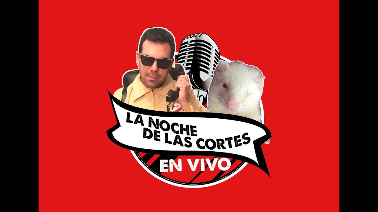 (||-||) La NoChE de LAS CorTeS (||-||) con Luis Alvero // Estreno 1er Programa \\