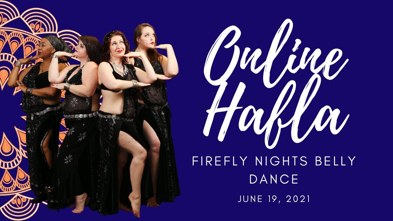 Firefly Nights Online Hafla June 19, 2021