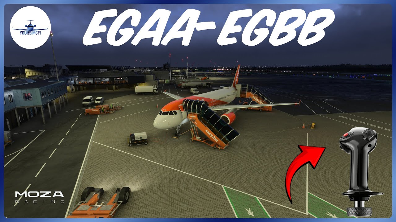 MSFS 2024 | Fenix A320 EGAA-EGBB | NEW MOZA MA3X Grip | Real Airline Pilot #msfs2024 #live #msfs