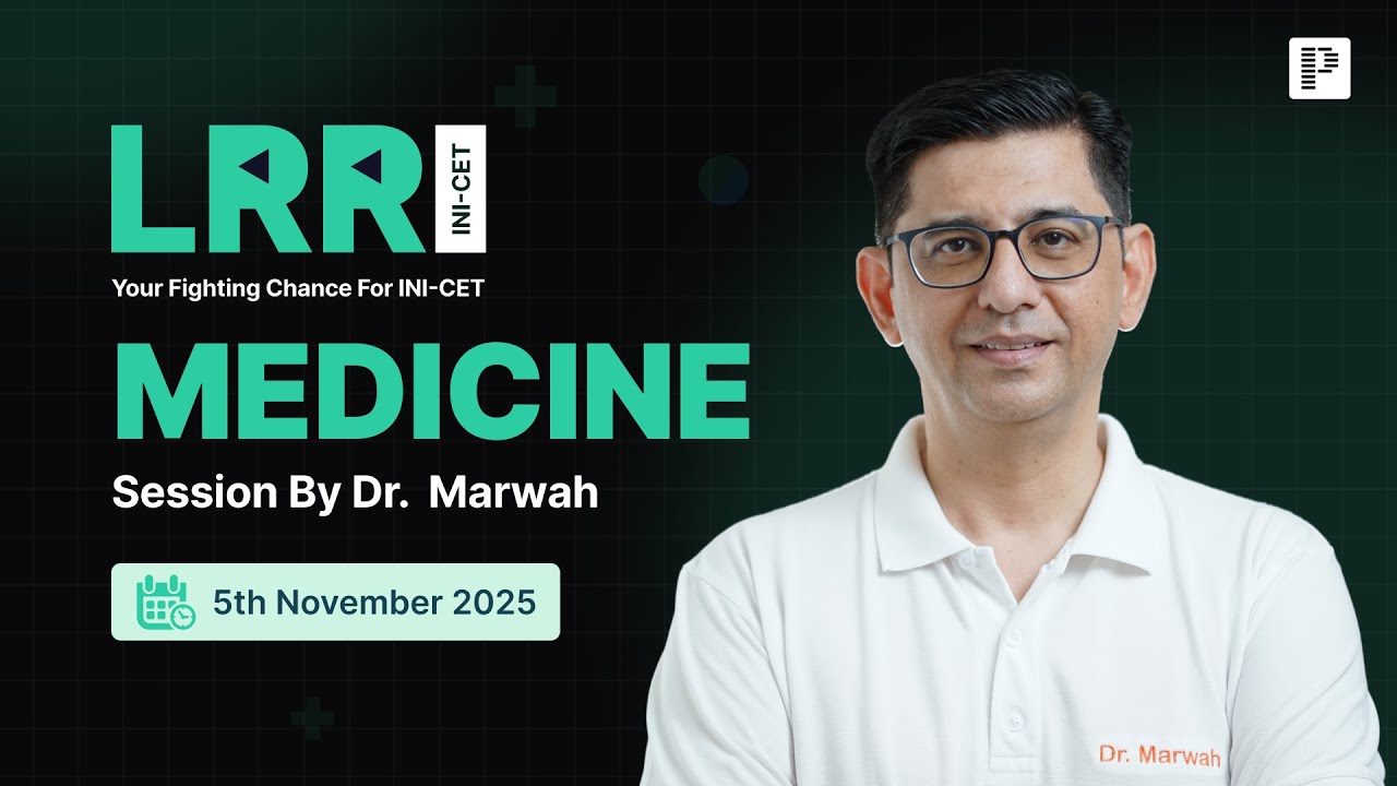 LRR Medicine By Dr. Deepak Marwah For INI-CET Nov '25