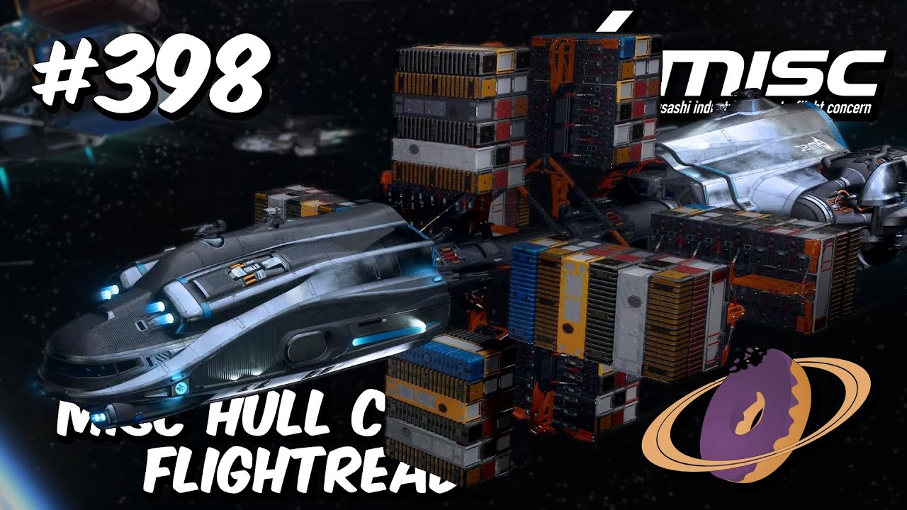 Star Citizen #398 🚀 MISC Hull C - Flightready [4k60FPS]
