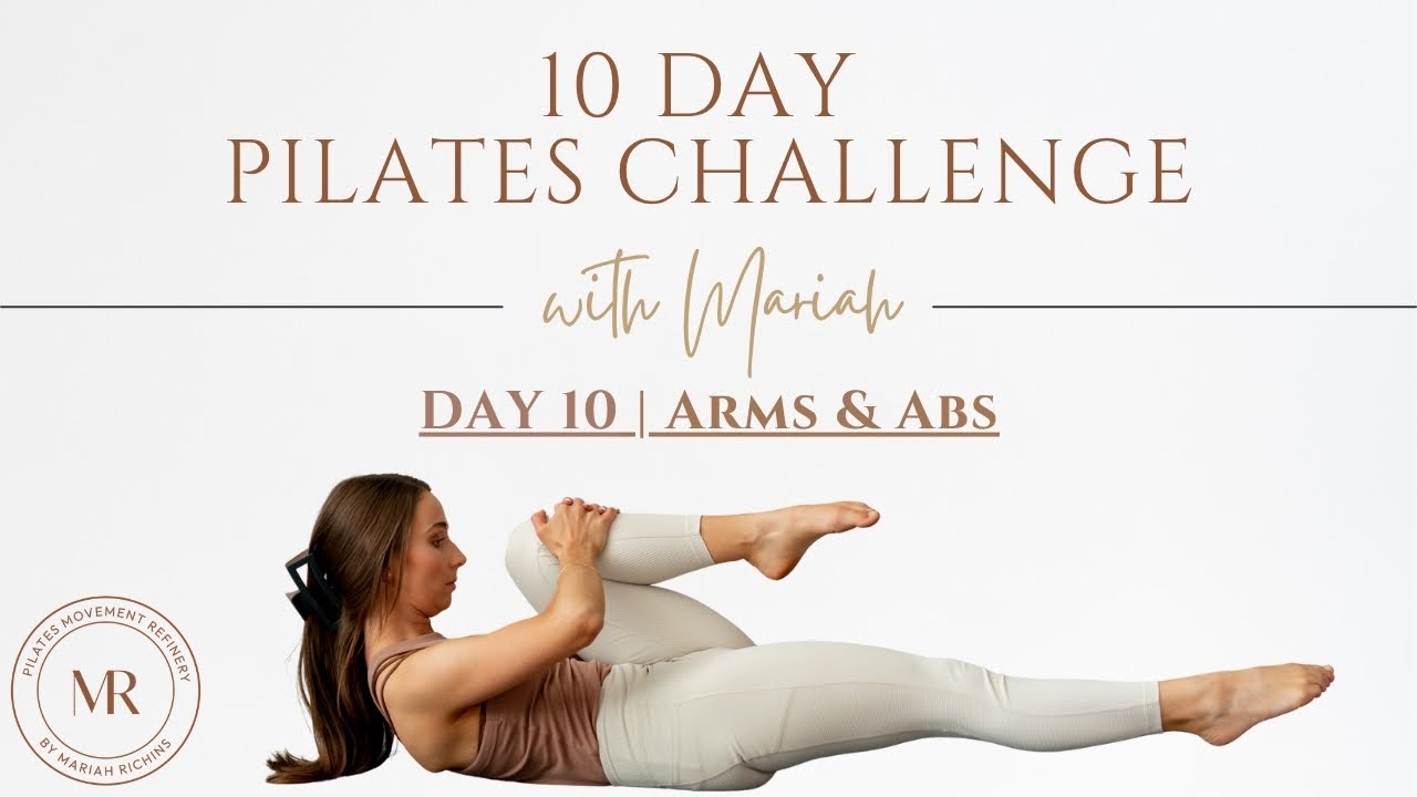 10 Day Pilates Challenge | DAY 10 | Arms & Abs | Move with Mariah