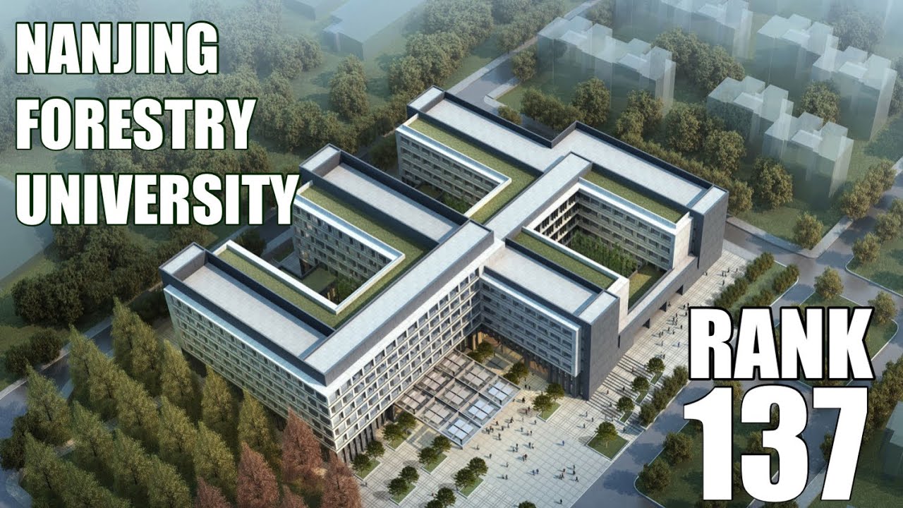 Nanjing Forestry University | 南京林业大学 | CHINA