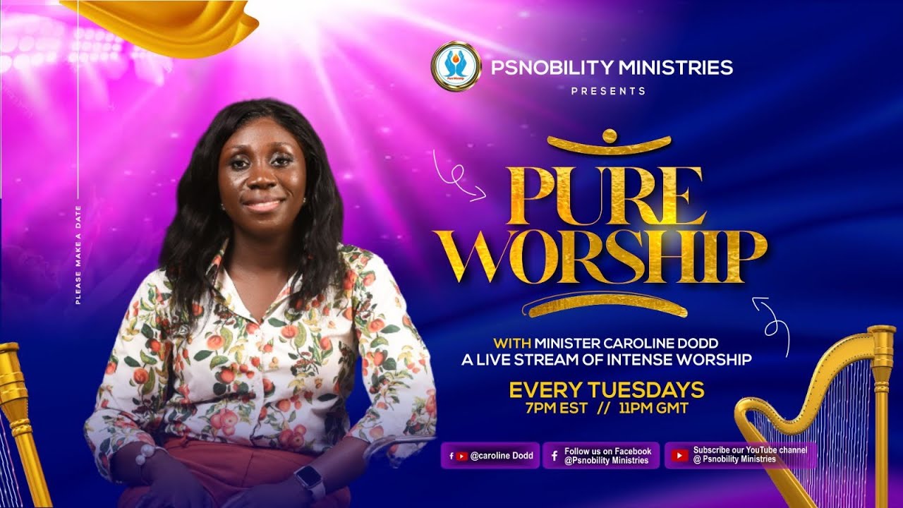 Pure Worship with Minister Caroline Dodd