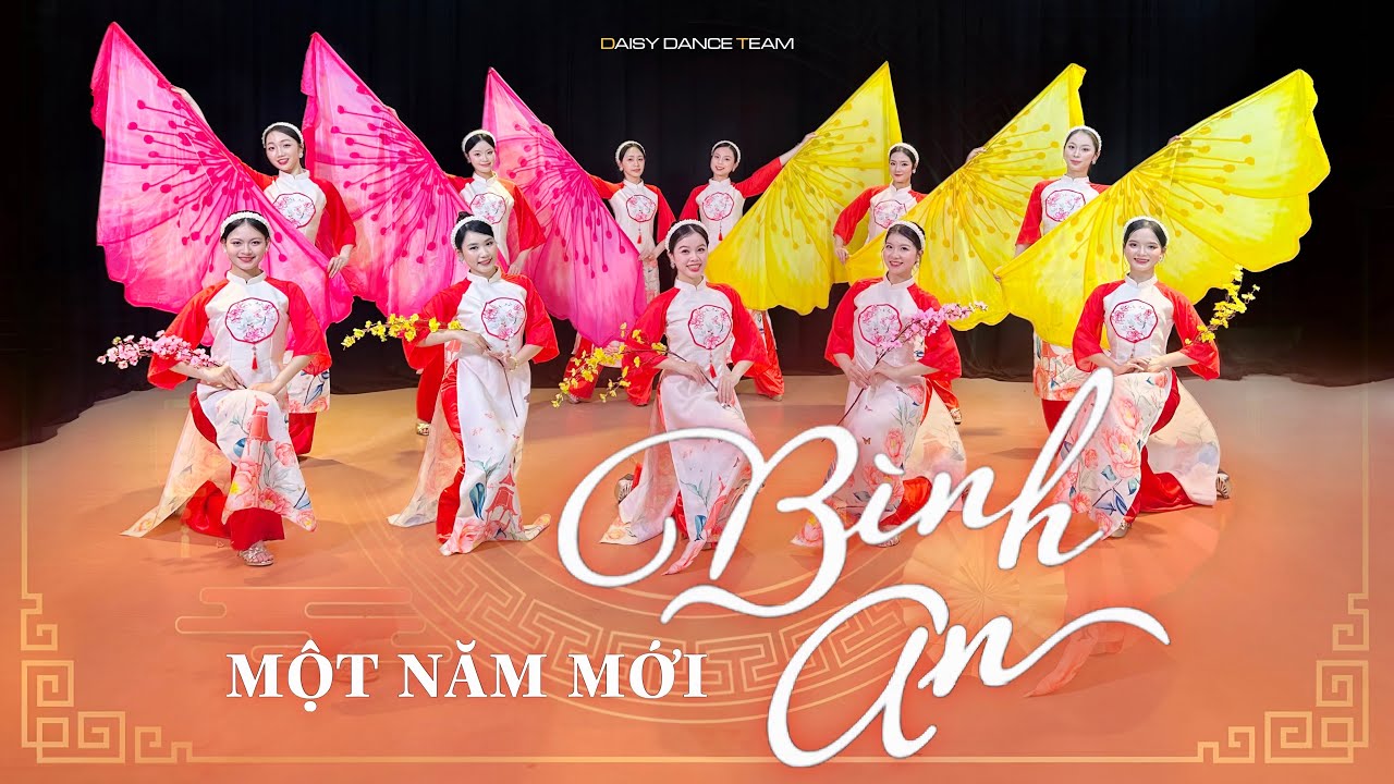 DAISY DANCE TEAM | MỘT NĂM MỚI BÌNH AN