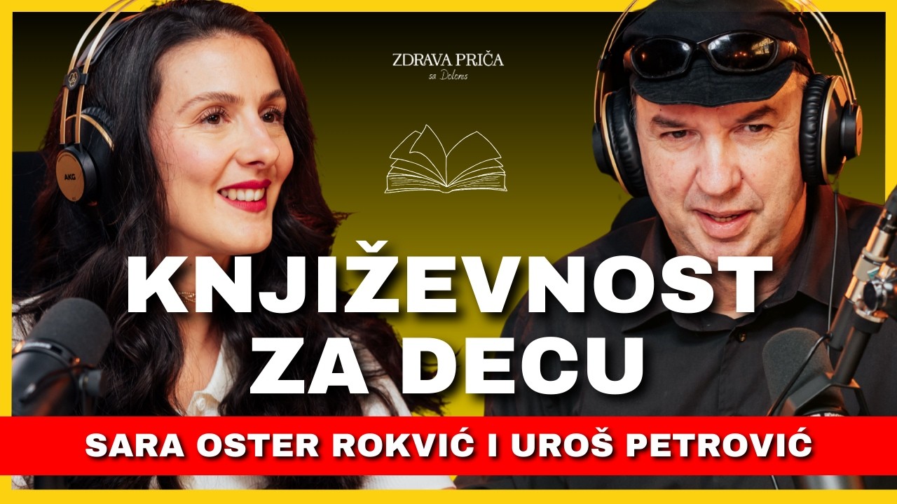 Zdrava priča 064: Šta i kako čitati deci? - Sara Oster Rokvić i Uroš Petrović