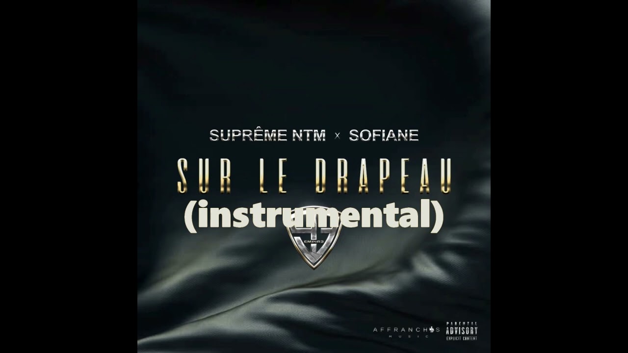 Suprême NTM (feat. Sofiane) - Sur le drapeau (instrumental)