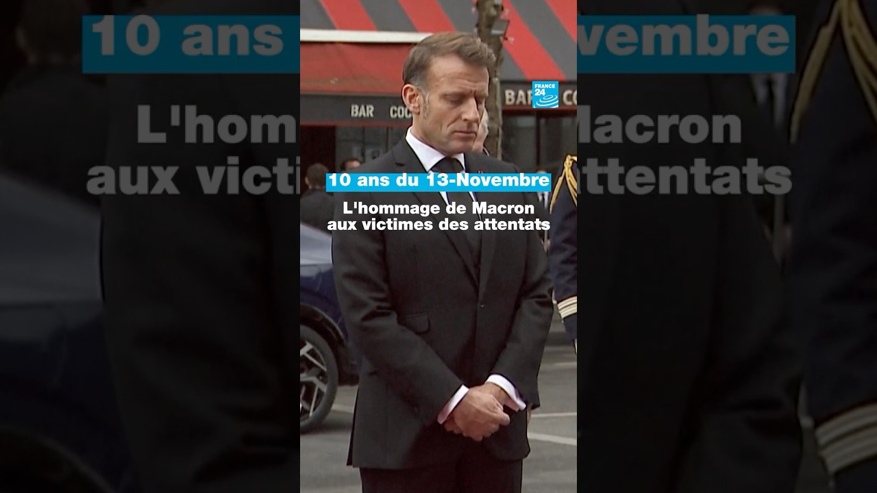 10 ans du 13-Novembre : l'hommage de Macron aux victimes des attentats &bull; FRANCE 24