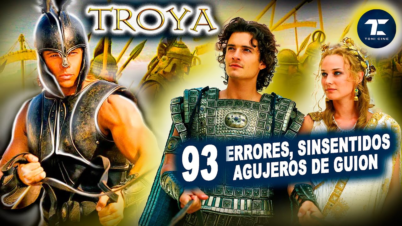 96 ERRORES de TROYA (2004): fallos, agujeros de guion, incoherencias históricas) - Toni Cine