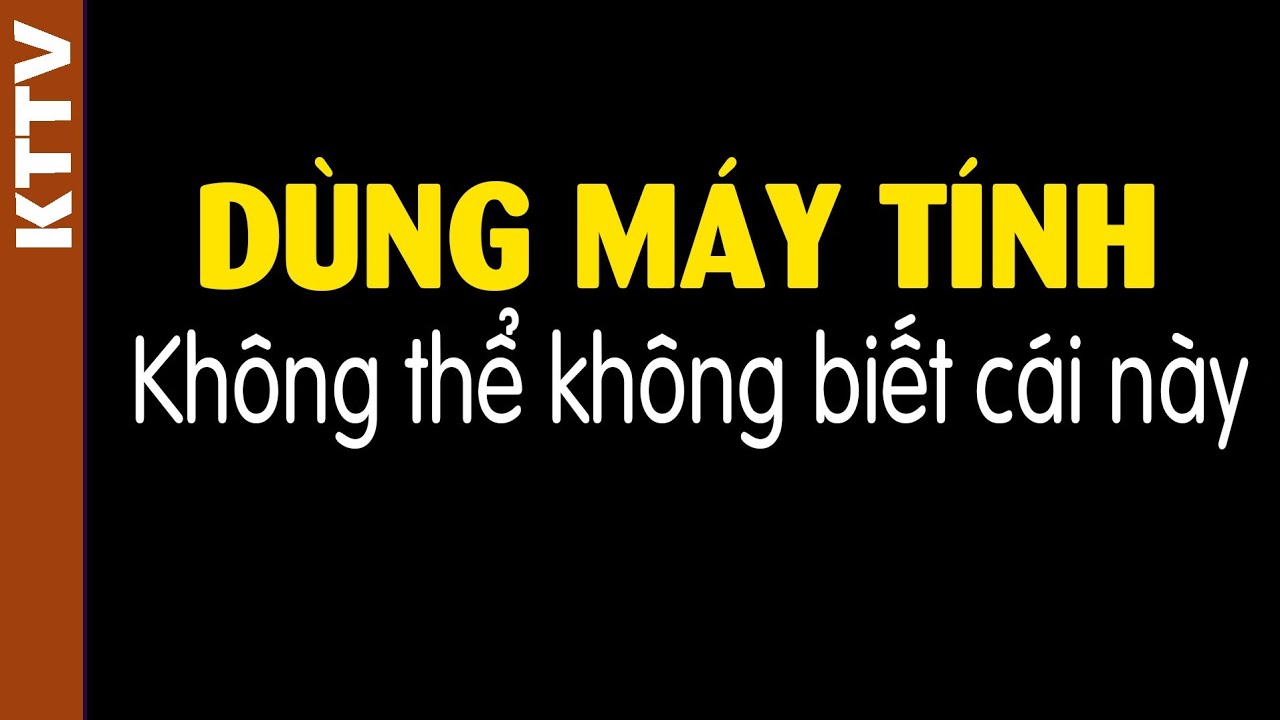 Người dùng máy tính điện thoại phải biết cái này
