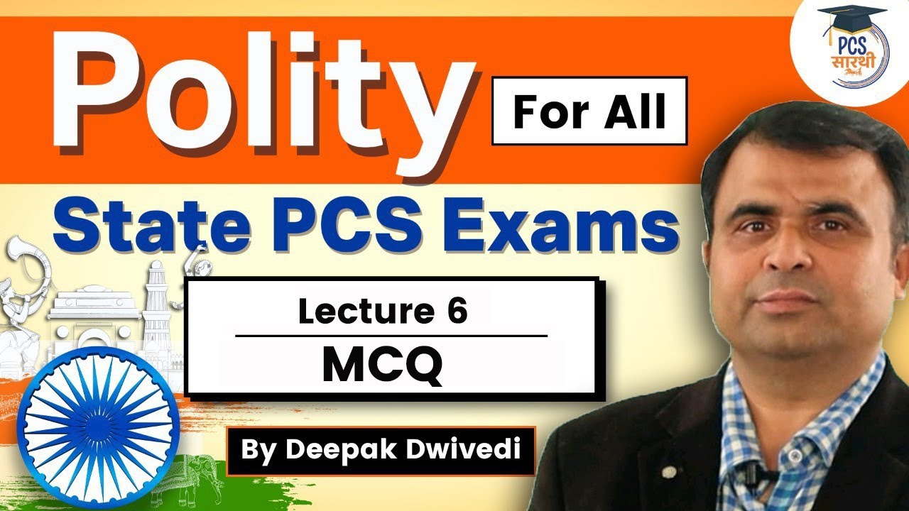 Polity for All State PCS Exams | Lecture 6 - MCQ -  by Deepak Dwivedi Sir