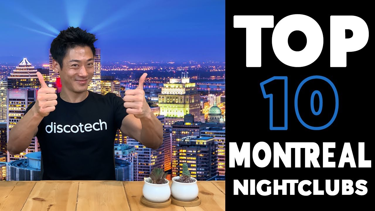 10 BEST Nightclubs in Montreal in 2021 by Discotech - The #1 Nightlife App