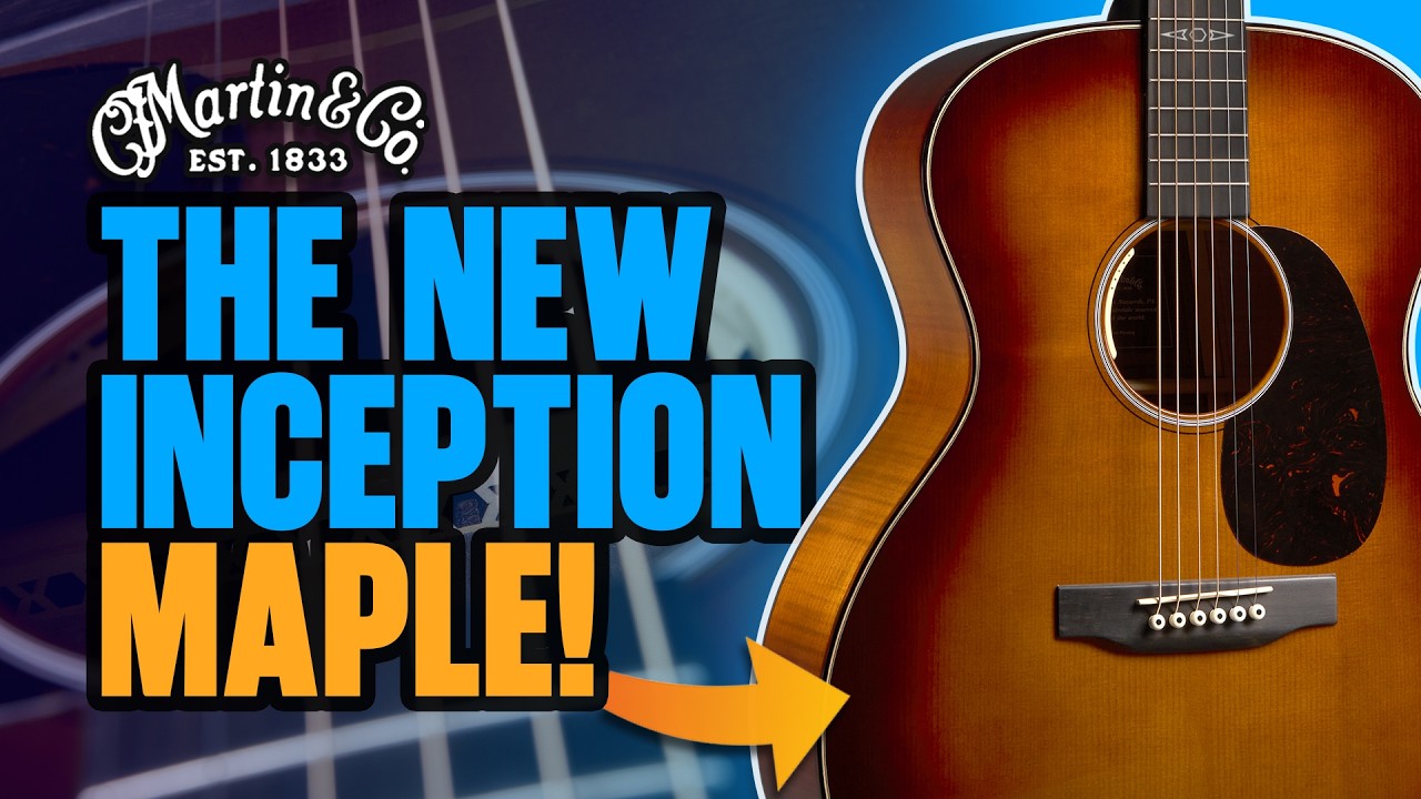 НОВАЯ гитара Martin Inception Maple — эта гитара меня просто поразила!
