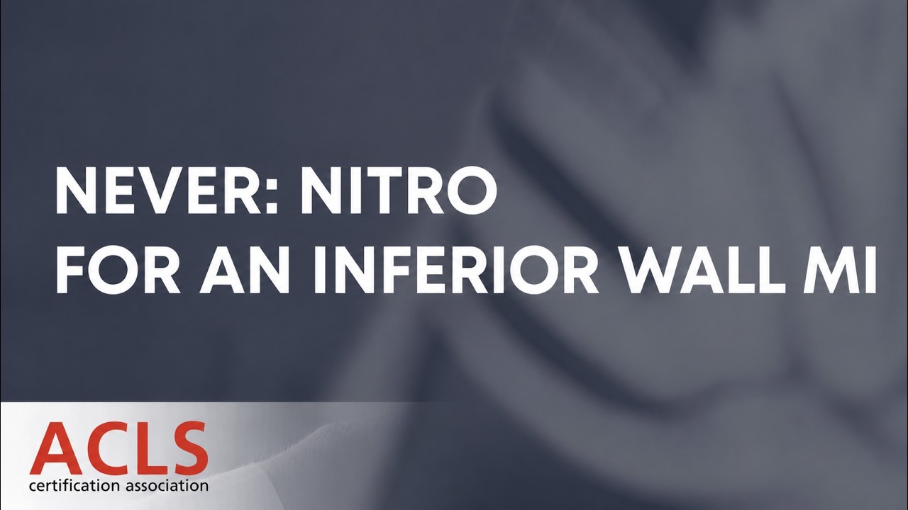 Why Can't You Use Nitroglycerine for an Inferior Wall MI? | ACLS Certification Association