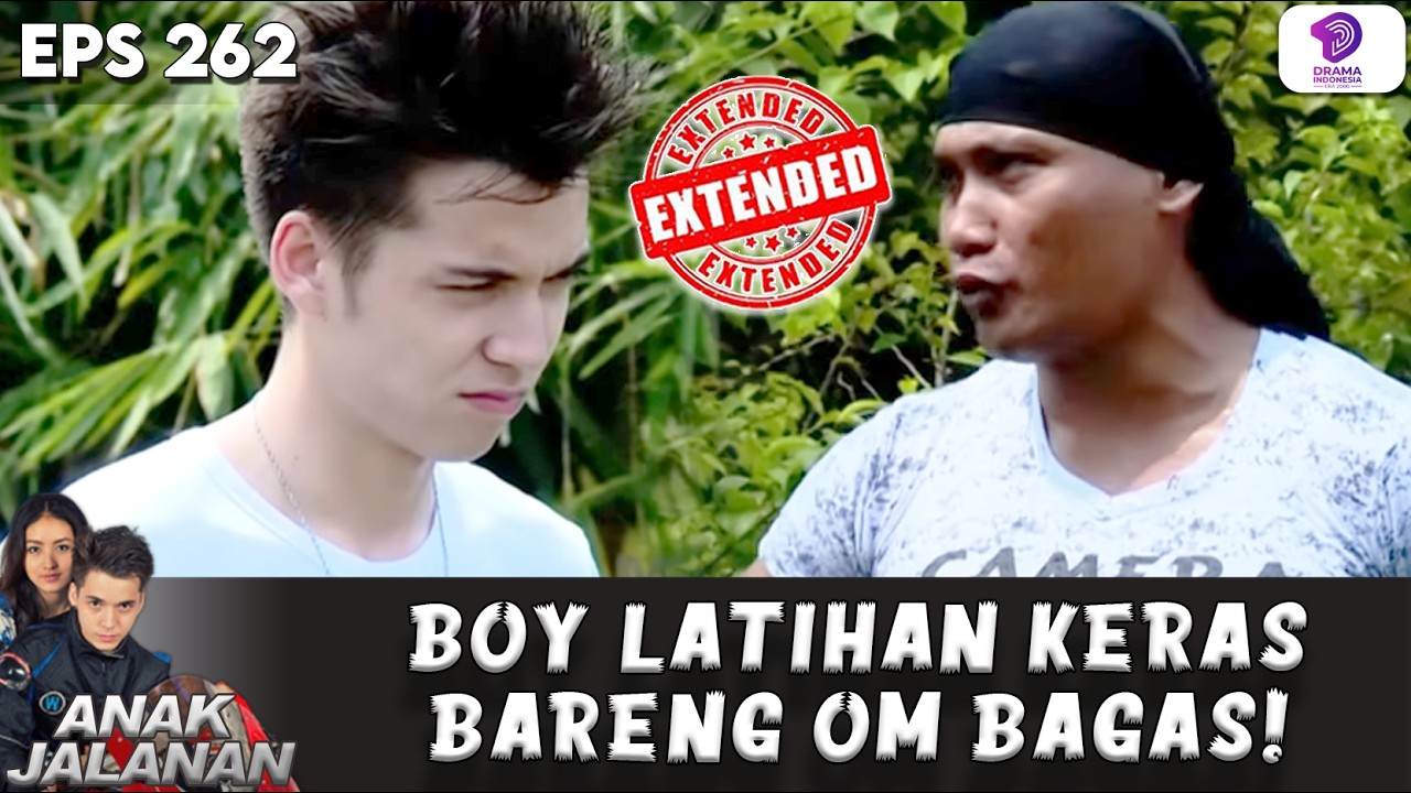 BOY TUNJUKIN SKILL RIBUT TINGKAT TINGGI | ANAK JALANAN EXTENDED | EPS.262