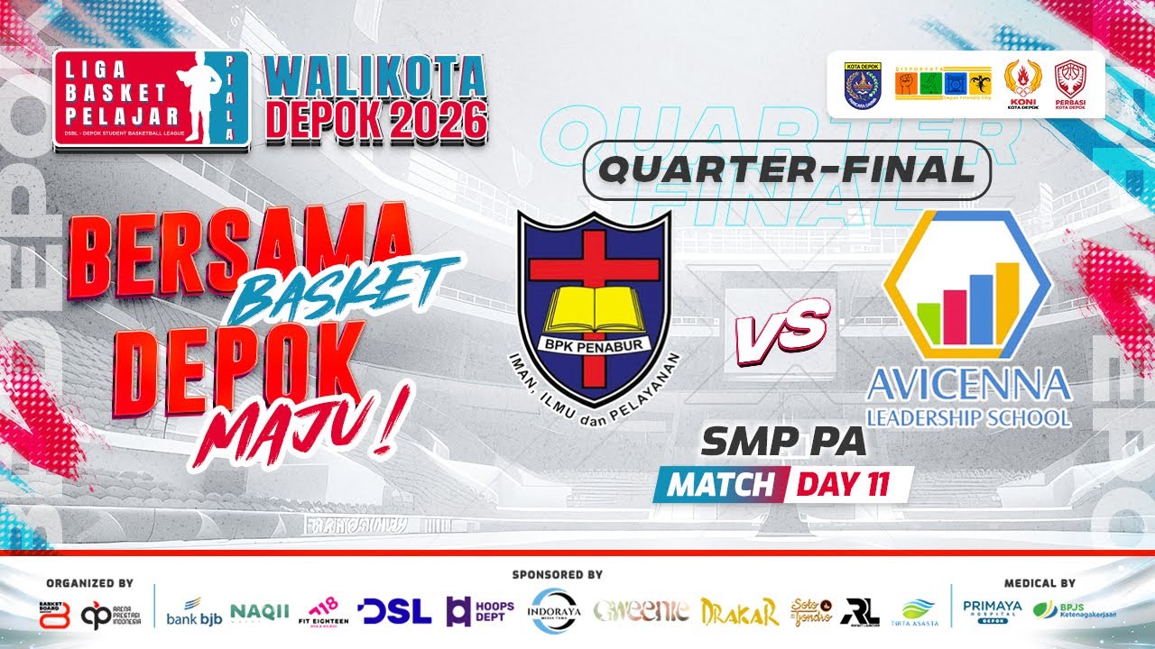 🔴 D11 | QUARTER-FINAL [ Match 7 ] SMP BPK PENABUR VS SMP AVICENNA ( SMP PA ) 🏅 LBPPWD 2026