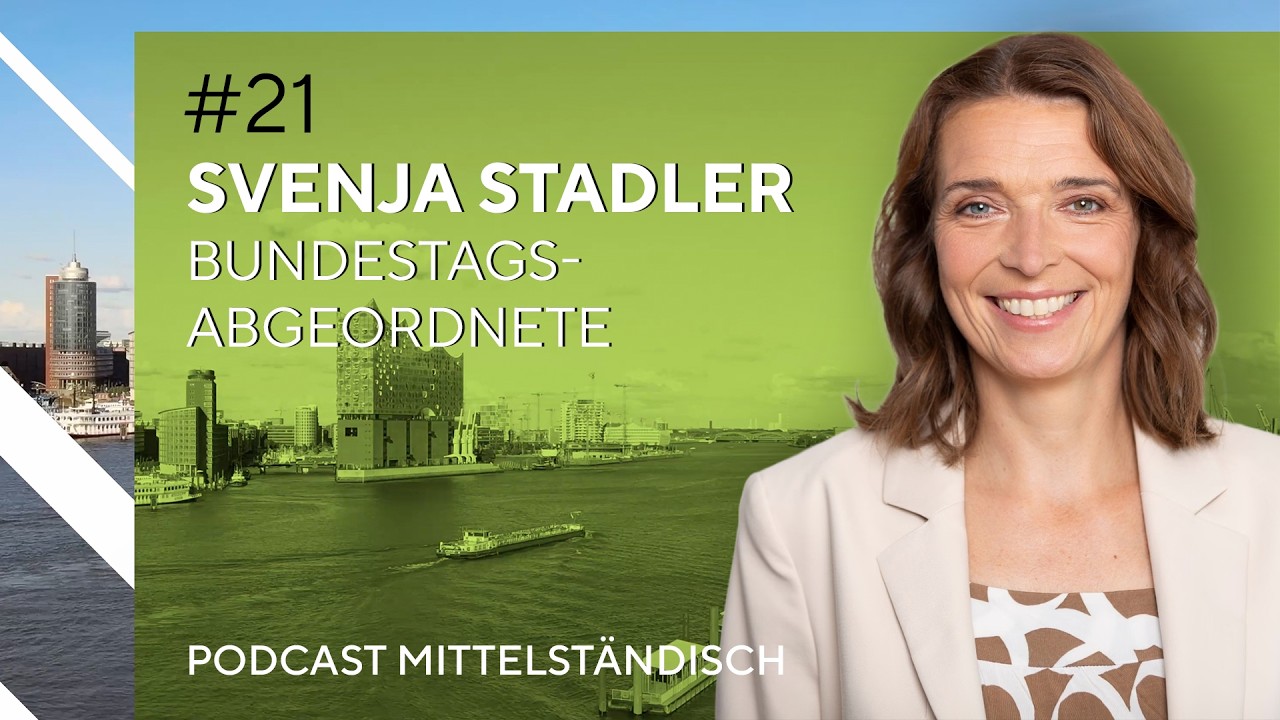 Politik trifft Mittelstand | Verantwortung & Mut zur Klarheit mit Svenja Stadler (SPD)