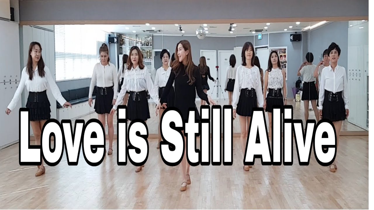 Love is Still Alive-Line Dance (High Beginner)Birthe Tygesen