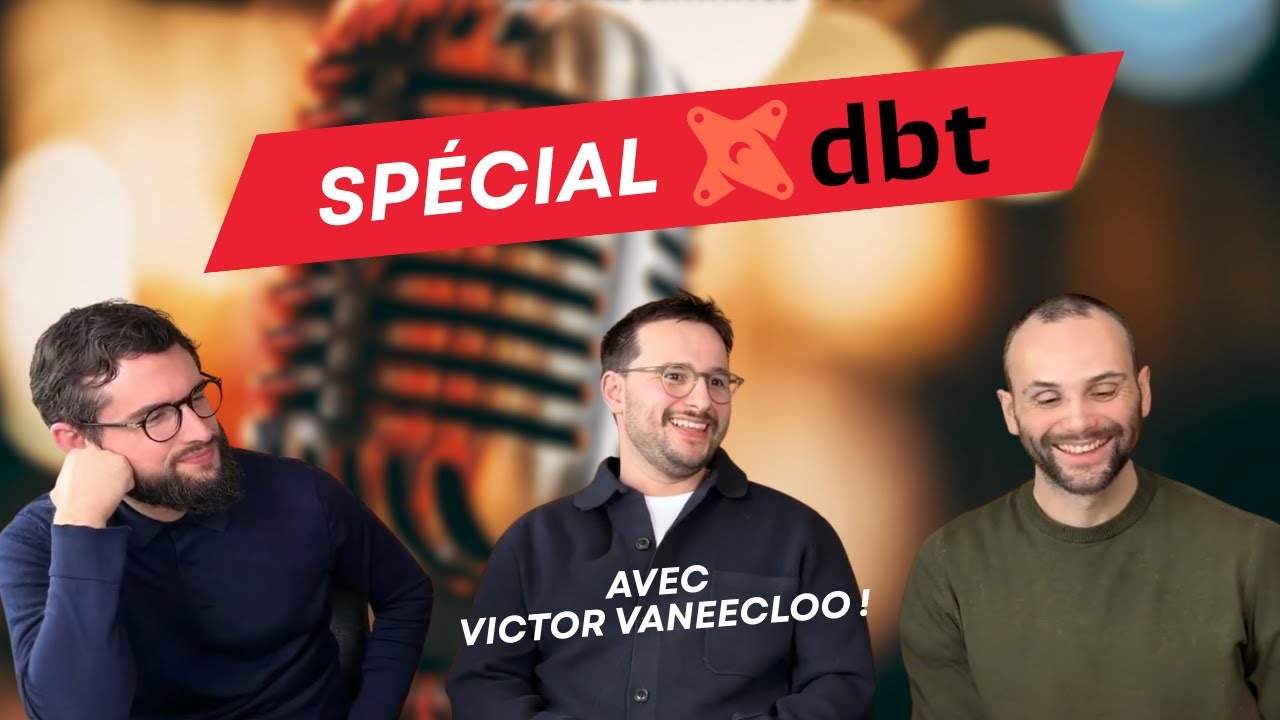 Spécial dbt avec Victor Vaneecloo !